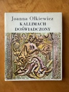 Joanna Olkiewicz, Kallimach doświadczony