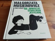 Na Jowisza! Uzupełniam Jeżycjadę. M. Musierowicz