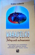 WAHADEŁKO Podręcznik uzdrawiania Walter Lubeck Stan Bdb Polecam