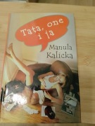 TATA, ONE I JA Manula Kalicka