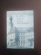 Szlakiem Stefana Starzyńskiego- Wiesław Głębocki 