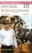 Piotr Kukliński Dworek pod malwami - Mechanik