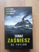 Teraz zaśniesz - C.L. Taylor