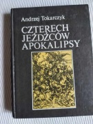 Czterech jeźdźców apokalipsy. Andrzej Tokarczyk. 