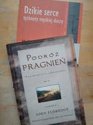 John Eldredge 2 książki: Dzikie Serce/Podróż Pragnień 