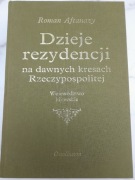 Dzieje rezydencji na dawnych kresach Rzeczypospolitej  t. 11 - R. Aftanazy 