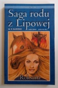 Saga rodu z Lipowej ROKSANA Opowieść 8