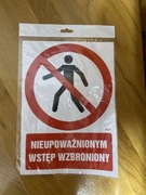 Znak “Nieupoważnionym wstęp wzbroniony”