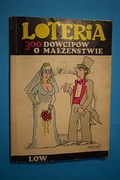 300 dowcipów o małżeństwie , wydawnictwo ,,Loteria '' 1993