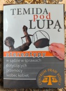 Temida pod lupą. Stereotypy w sądzie w sprawach dotyczących