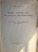 GODNY OCHRONNY LAS W LIPKACH POD WARSZAWĄ 1934 WARSZAWA, LIPKI, DREWNICA