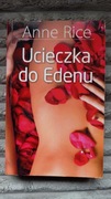 Anne Rice Ucieczka do Edenu