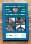 Powiat sztumski. Przewodnik po Dolnym Powiślu (PL + D)