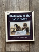 Russell Freedman Children of the Wild West