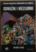 Wielka Kolekcja Komiksów DC Comics tom 22 Odważni i Niezłomni - Władcy losu