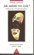 Pierre Lefevre, Jak zmienić swe życie?