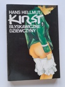 Hans Helmut Kirst, Błyskawiczne dziewczyny