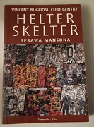 Helter Skelter. Sprawa Mansona. Vincent Bugliosi