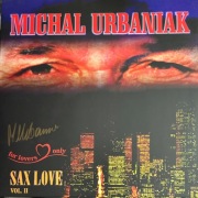 MICHAŁ URBANIAK AUTOGRAF SAX LOVE II winyl limit ed.numer. WALENTYNKI nowa