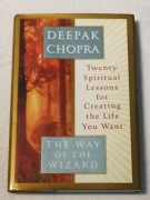 THE WAY OF WIZARD. TWENTY SPIRITUAL LESSONS FOR CREATIVE THE LIFE YOU WANT 