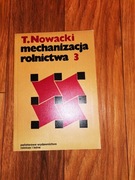 Mechanizacja rolnictwa 3 - `T. Nowacki