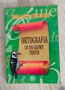 "Ortografia, co do głowy trafia" Anna i Józef Częścikowie