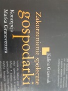 K. Grzesiuk, "Zakorzenienie społeczne gospodarki"