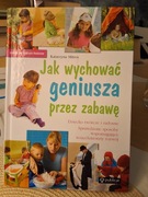 JAK WYCHOWAĆ GENIUSZA PRZEZ ZABAWĘ. K.MITROS, PUBLICAT