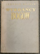"Wybrańcy Bogów" Leopold Infeld, 1951