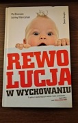 Rewolucja w wychowaniu - P.Bronson