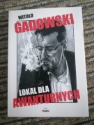Lokal Dla Awanturnych Witold Gadowski