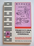 Bronisław Kozłowski - Tradycyjna medycyna chińska (tom 4). Diagnozowanie