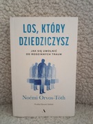 Los, który dziedziczysz. Noemi Orvos- Toth.