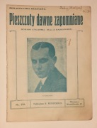 WYDAWNICTWO MINIATUROWE PRZEDWOJENNE..PIESZCZOTY DAWNE ZAPOMNIANE.. NR 132.