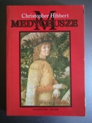 Christopher Hibbert - Medyceusze