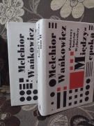 Wańkowicz Melchior - Anoda i katoda t.I i II