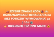 KOD ZDALNY TAKŻE BEZ WYJMOWANIA Radia/Nawigacji RENAULT/DACIA "24/7"