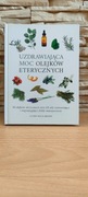 UZDRAWIAJĄCA MOC OLEJKÓW ETERYCZNYCH
