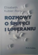 Rozmowy o śmierci i umieraniu