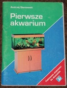 Sieniawski Andrzej - Pierwsze akwarium