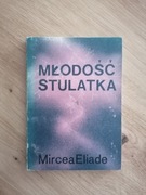 książka Młodość Stulatka Mircea Eliade