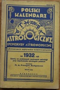 Polski kalendarz astrologiczny 1932 Fr. A. Prengel