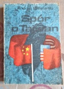 Spór o Tajwan. Andrzej Halimarski
