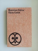 OJCIEC GORIOT HONORIUSZ BALZAC CZYTELNIK 1978