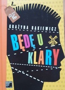 Będę u Klary Grażyna Bąkiewicz