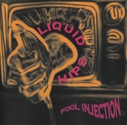 Liquid Hips - Fool Injection CD