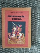 Czerwonoskóry generał  Longin Jan Okoń