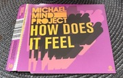 Michael Mind Project - How Does It Feel 