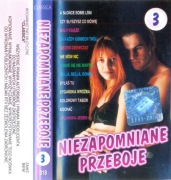 NIEZAPOMNIANE PRZEBOJE 3 Różni wykonawcy Kaseta magnetofonowa