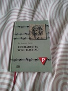 Eucharystia w KL Dachau ks. Sławomir Kęska 